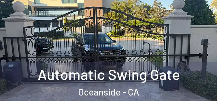 Automatic Swing Gate Oceanside - CA