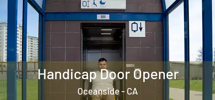 Handicap Door Opener Oceanside - CA