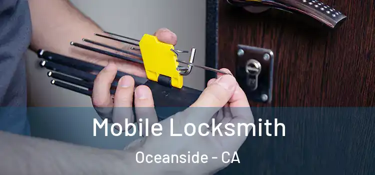 Mobile Locksmith Oceanside - CA
